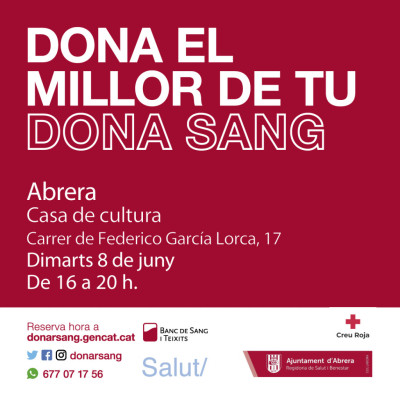 Dona el millor de tu. Dona sang! Dimarts 8 de juny de 2021