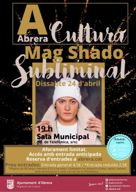 Reactivem la cultura! Arriba a Abrera 'Subliminal', l'espectacle del mag Shado a la Sala Municipal