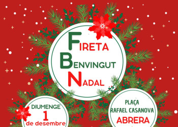 El Nadal es viu a Abrera! El proper diumenge 1 de desembre la plaça de Rafael Casanova acollirà la fireta Benvingut Nadal de l'Associació de Botiguers i Serveis d'Abrera